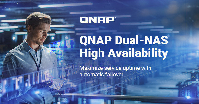 QNAP 正式推出 NAS 雙機架構的高可用性解決方案,打造不中斷的儲存環境