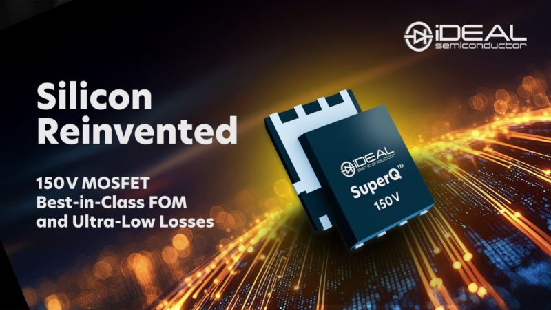 iDEAL Semiconductor 擴展 SuperQ™ 平台，推出業界領先的 150 V MOSFET，實現創紀錄的低電阻