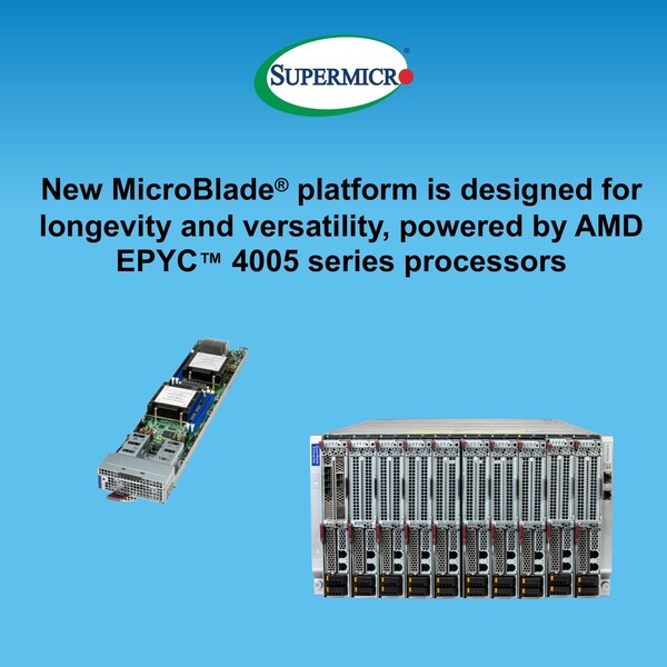 Supermicro 推出業界最高密度的 MicroBlade，其搭載 AMD EPYC 4005 系列處理器