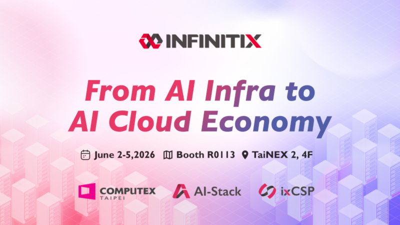 從 AI 基礎設施到 AI 雲端經濟 數位無限 COMPUTEX 展現軟實力